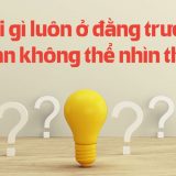 <p>Trước khi bắt đầu, tôi có một câu đố để thử kỹ năng giải quyết vấn đề của bạn. Câu đố là, “Cái gì luôn ở đằng trước, mà bạn không bao giờ nhìn thấy?”</p>
